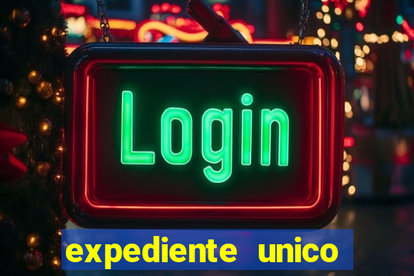 expediente unico porto alegre